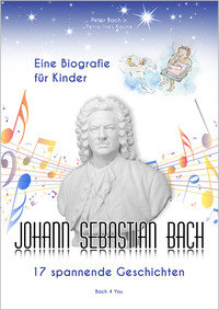 Johann Sebastian Bach Eine Biografie Für Kinder Hugendubel